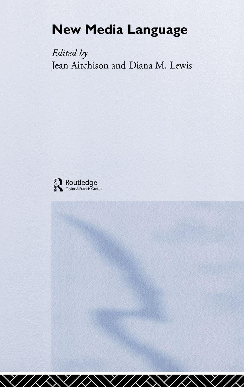Buy New Media Language Book by Jean Aitchison and Diana Lewis | Routledge Hardcover | ISBN 9780415283038 | Reference & Communication Studies — BookShops.in