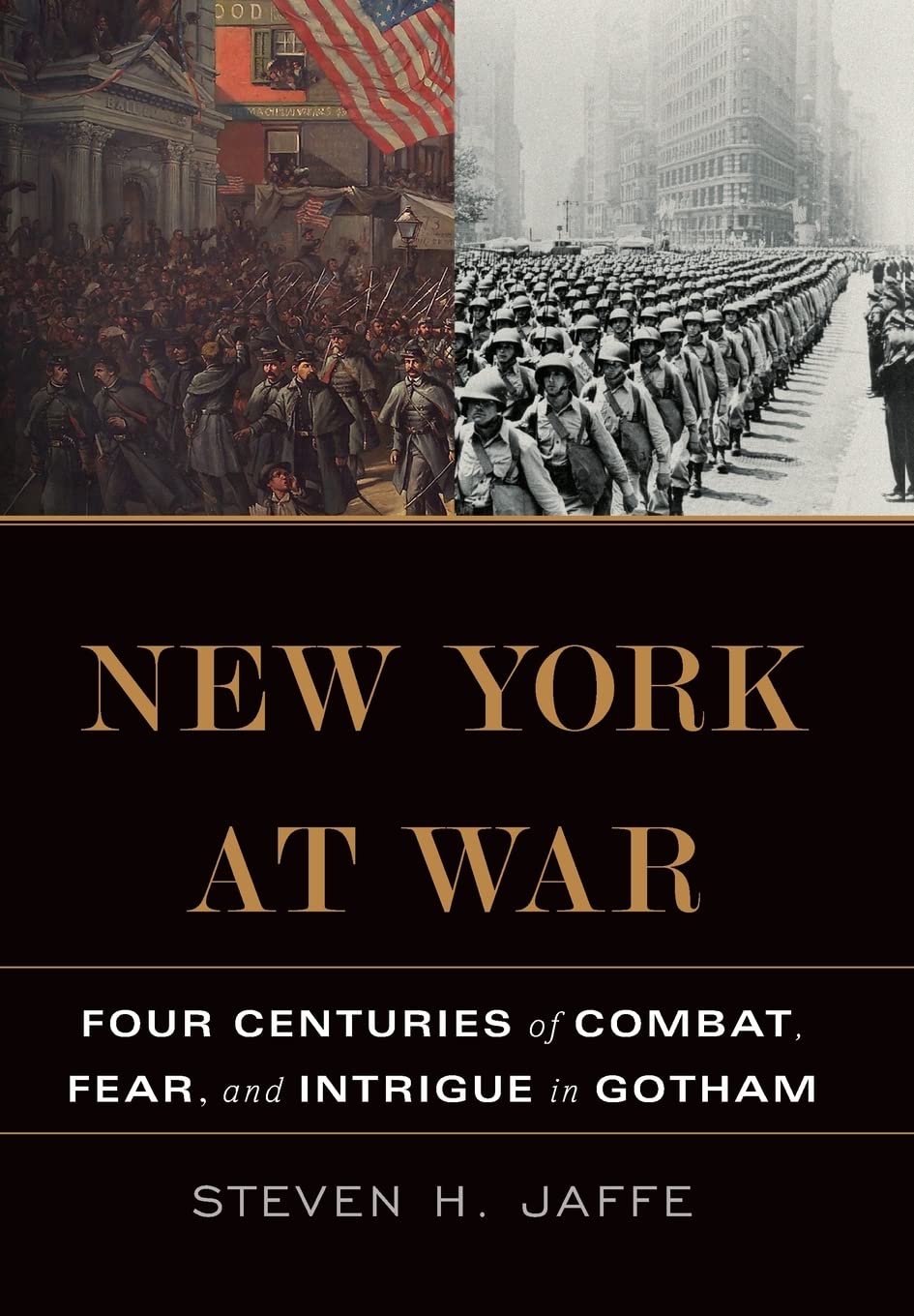 Buy New York at War by Steven H. Jaffe | Hardcover History Book | Basic Books | Military & Urban History — BookShops.in