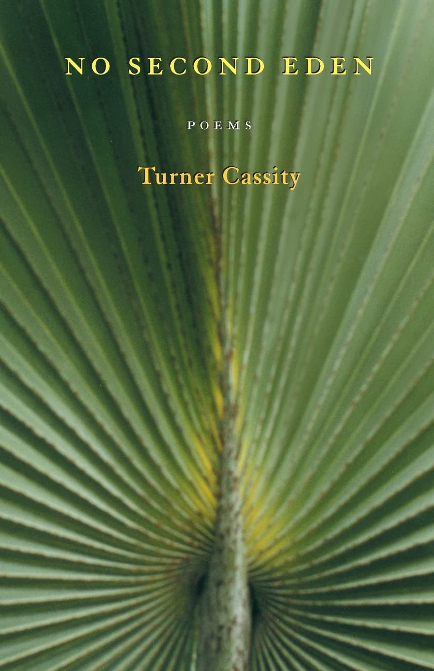 Buy No Second Eden: Poems by Turner Cassity | Swallow Press | Hardcover | English Poetry Collection | North American Literature — BookShops.in