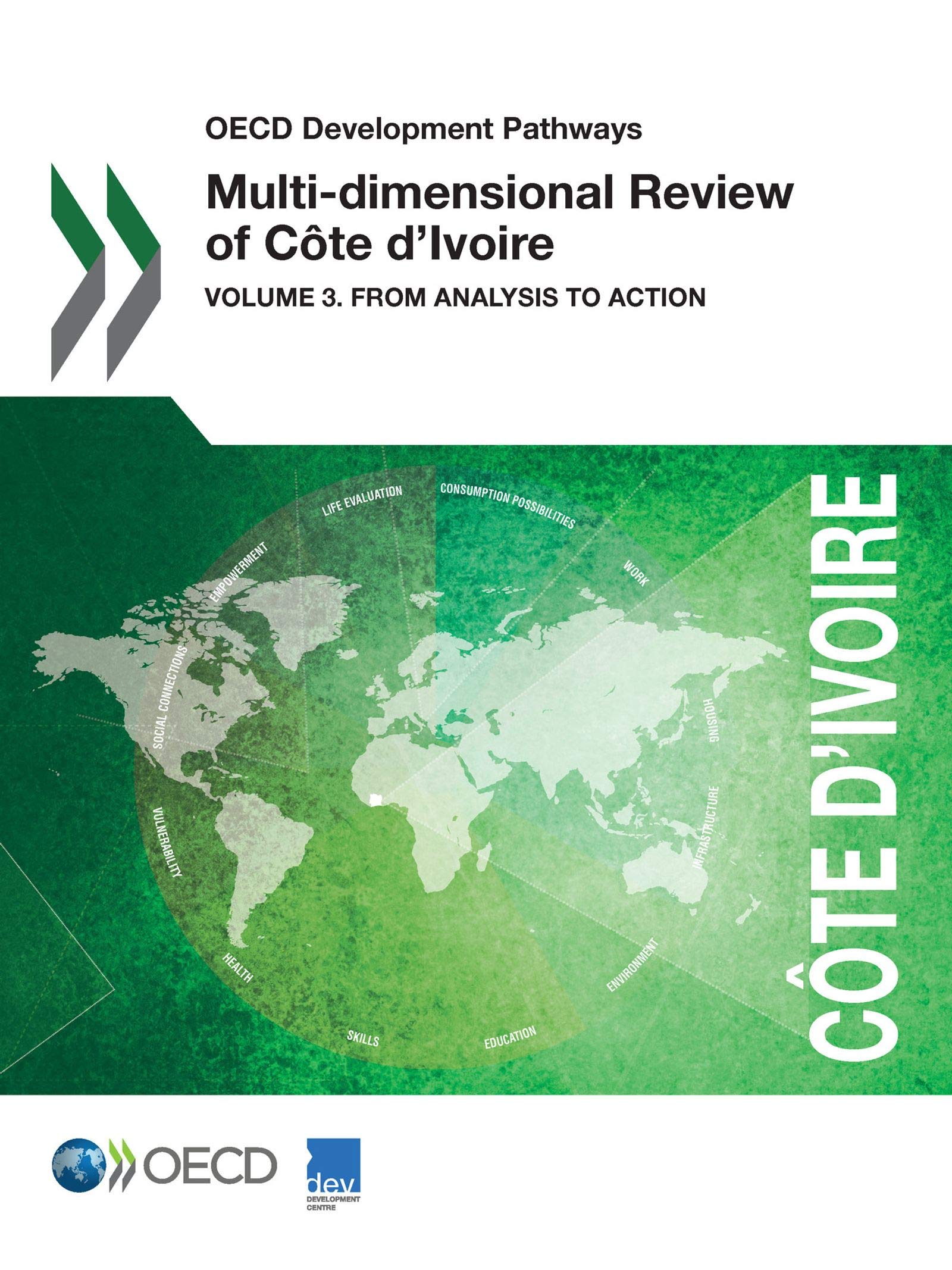 Buy Multi-dimensional Review of Côte d'Ivoire Vol. 3: From Analysis to Action (OECD Development Pathways) by OECD | Hardcover | English | 2016 | Business & Economics Development — BookShops.in
