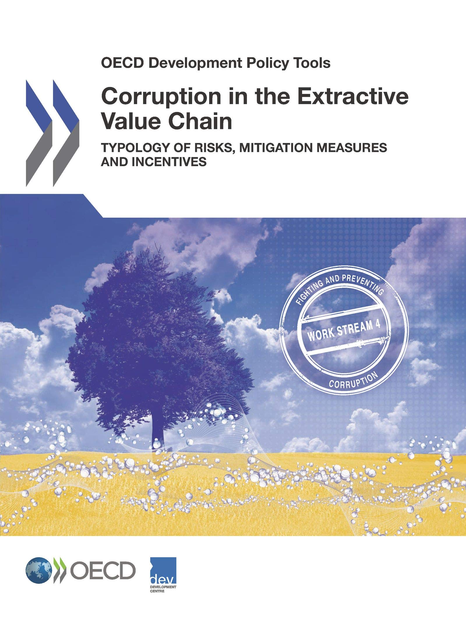 Buy Corruption in the Extractive Value Chain: Typology of Risks, Mitigation Measures and Incentives (OECD Development Policy Tools) by OECD | Hardcover | English | 2016 — BookShops.in