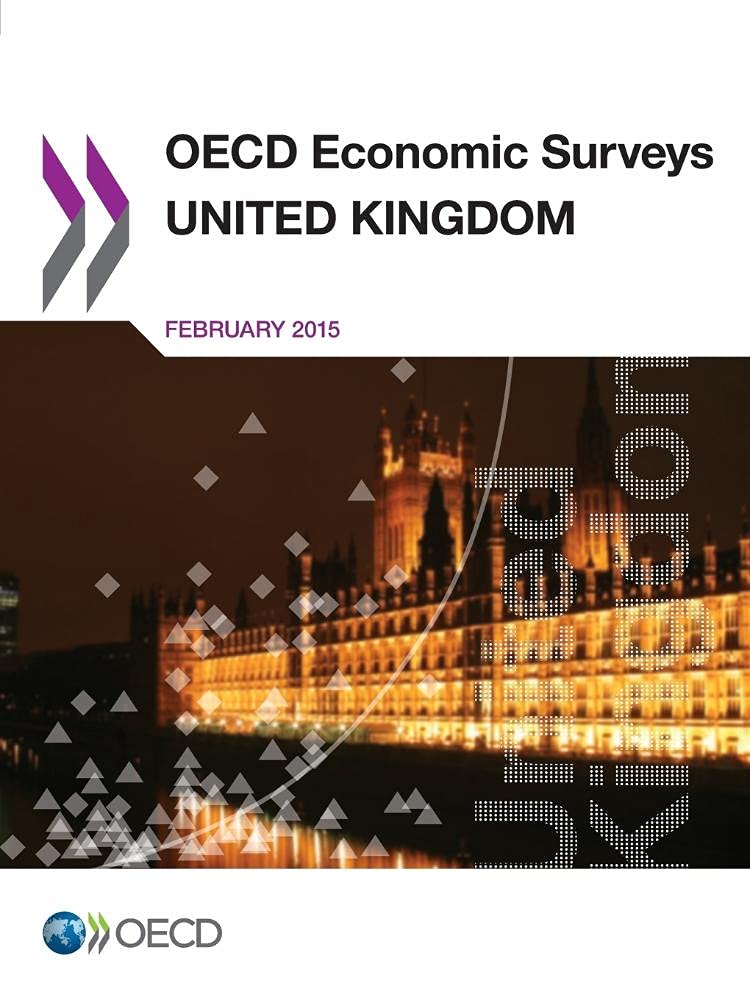 Buy United Kingdom 2015: 2015/7 OECD Economic Surveys by OECD | Hardcover | English | Organization for Economic Co-operation and Development | Economics Textbook — BookShops.in