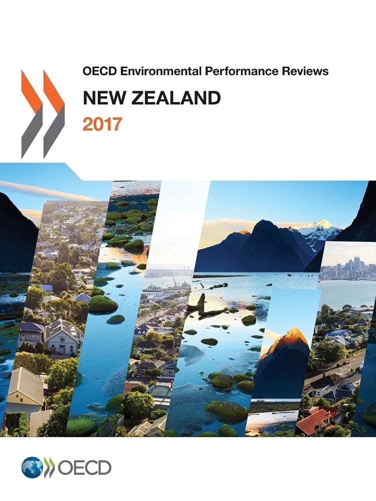 Buy New Zealand 2017 OECD Environmental Performance Reviews by OECD | Hardcover | Public Policy | Social Sciences — BookShops.in
