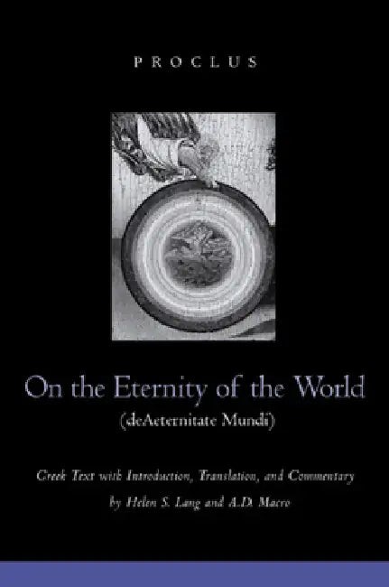 Buy On the Eternity of the World de Aeternitate Mundi (English, Proclus | Helen S. Lang | A. D. Macro) — BookShops.in