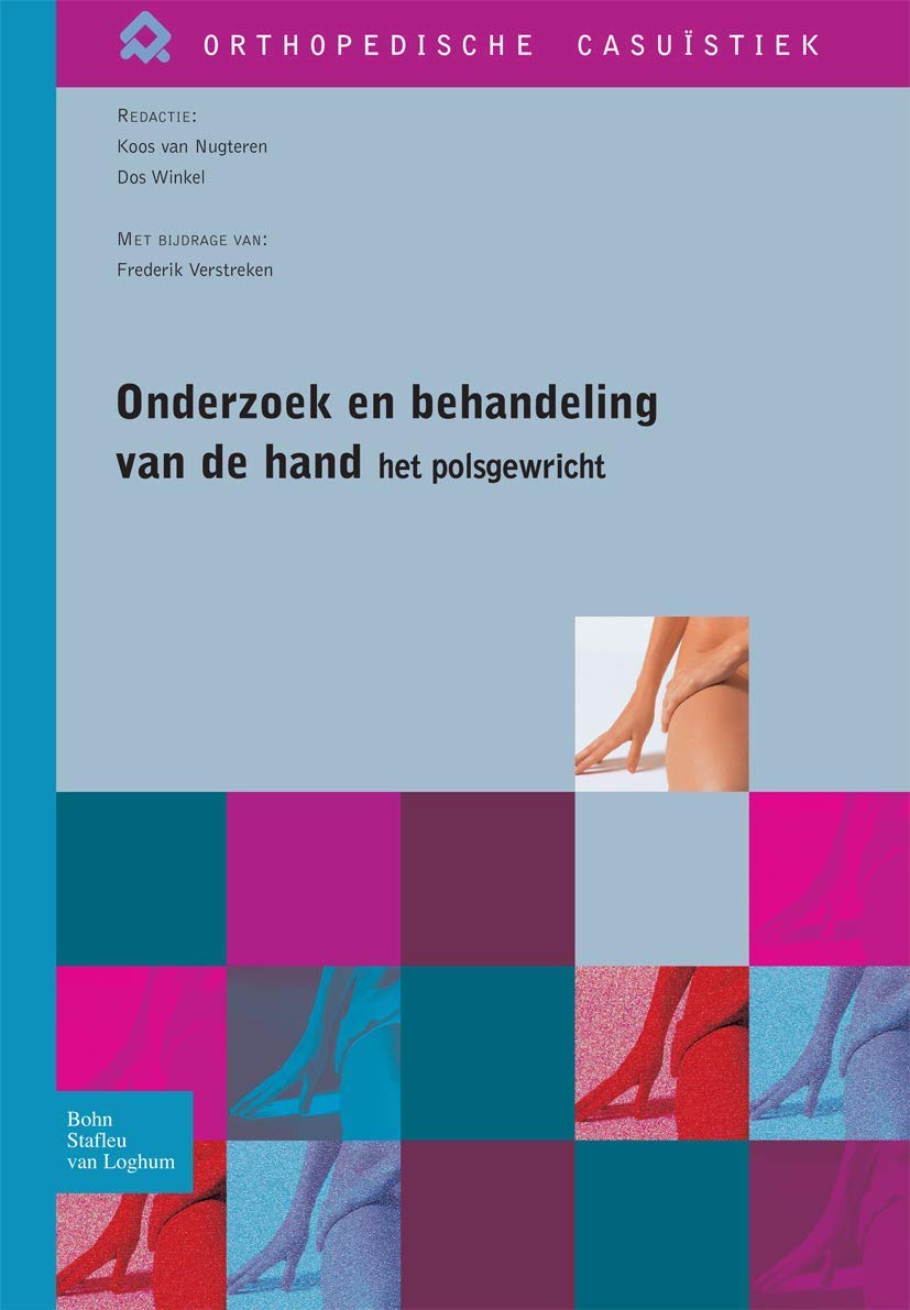 Buy Onderzoek En Behandeling Van de Hand - Het Polsgewricht (Orthopedische Casustiek) by Verstreken, Van Nugteren, Winkel | Hardcover 2007 | Bookshops.in — BookShops.in