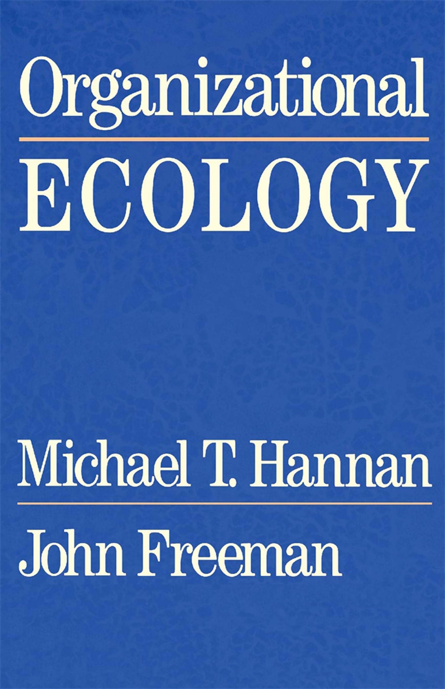 Organizational Ecology by Michael T. Hannan - Hardcover Book Cover