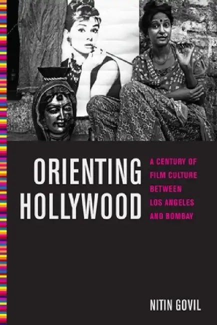 Buy Orienting Hollywood (English, Nitin Govil) — BookShops.in