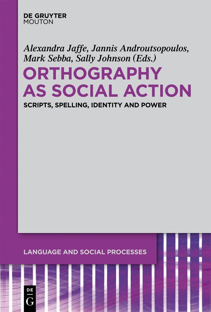 Buy Orthography As Social Action: Scripts, Spelling, Identity and Power (Language and Social Processes, 3) by Alexandra Jaffe, Jannis Androutsopoulos, Mark Sebba | Mouton De Gruyter | English | Paperback — BookShops.in
