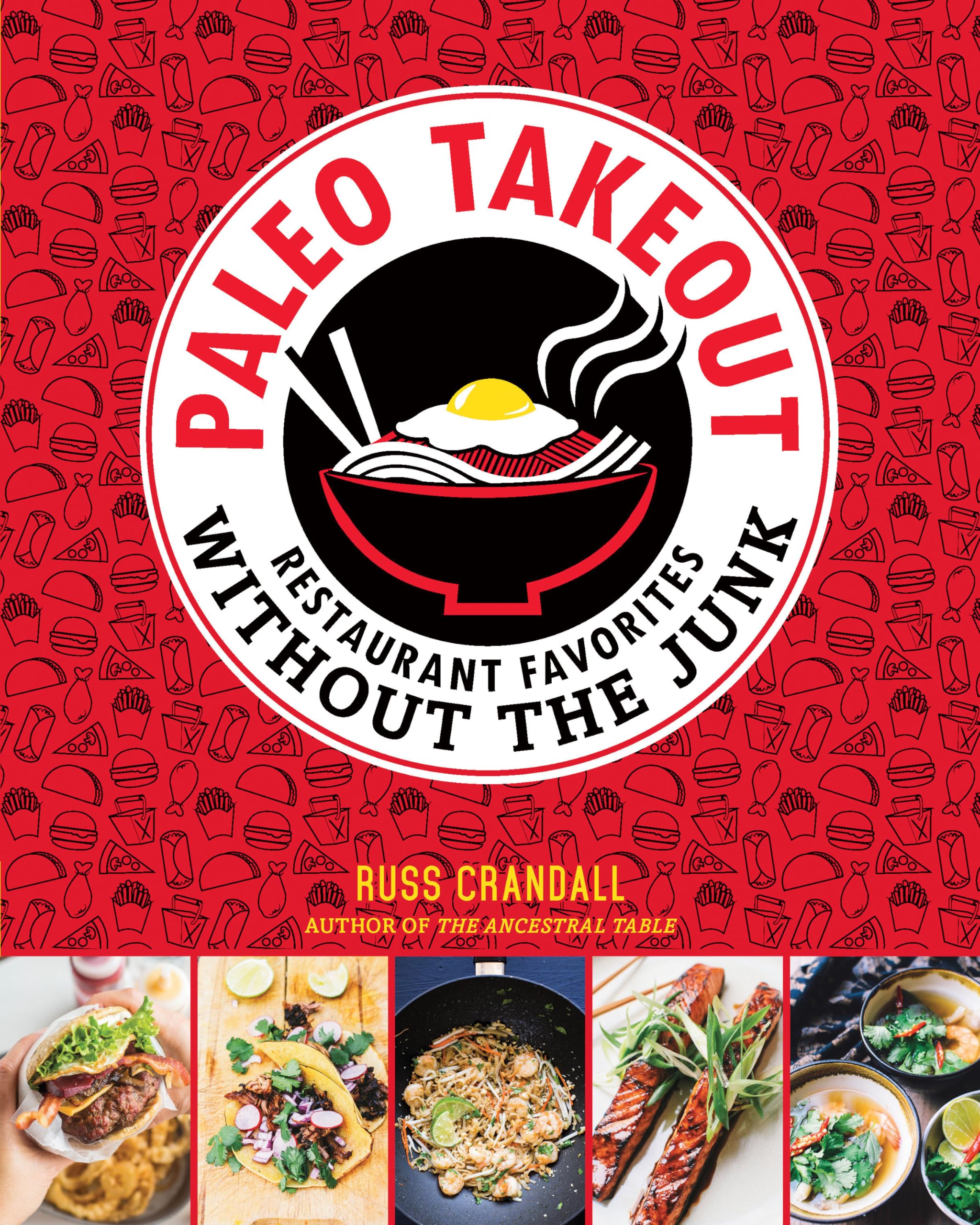 Buy Paleo Takeout by Russ Crandall: 200+ Healthy Restaurant Favorites Without the Junk – Buy Online at Bookshops.in — BookShops.in