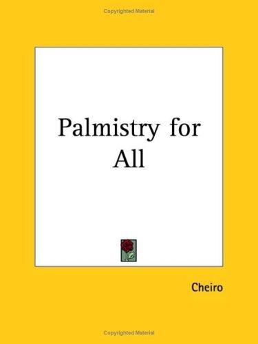 Buy Palmistry for All by Cheiro | Kessinger Publishing Hardcover | Palm Reading Book for Beginners & Experts | English | Religion & Spirituality — BookShops.in