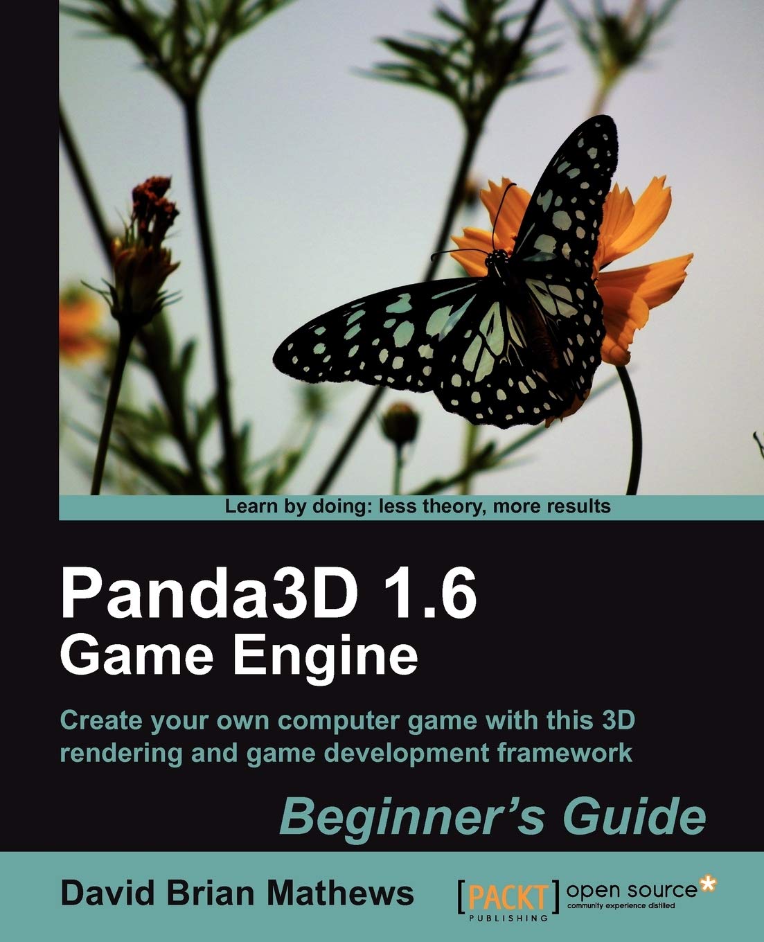 Buy Panda3D 1.6 Game Engine Beginner's Guide by Dave Mathews | Packt Pub Ltd | Hardcover | English | Computer Science Programming Textbook — BookShops.in
