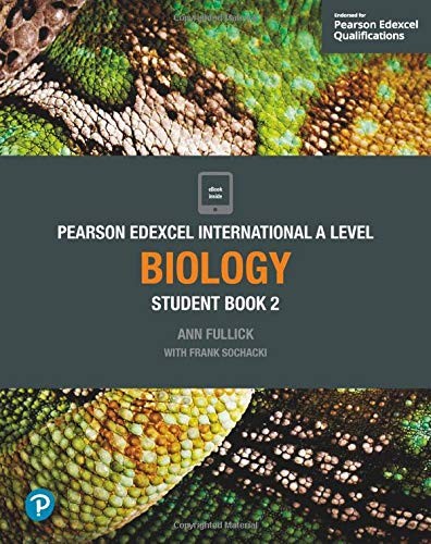 Buy Pearson Edexcel International A Level Biology Student Book by Ann Fullick | Hardcover 1st Edition | Edexcel Limited — BookShops.in