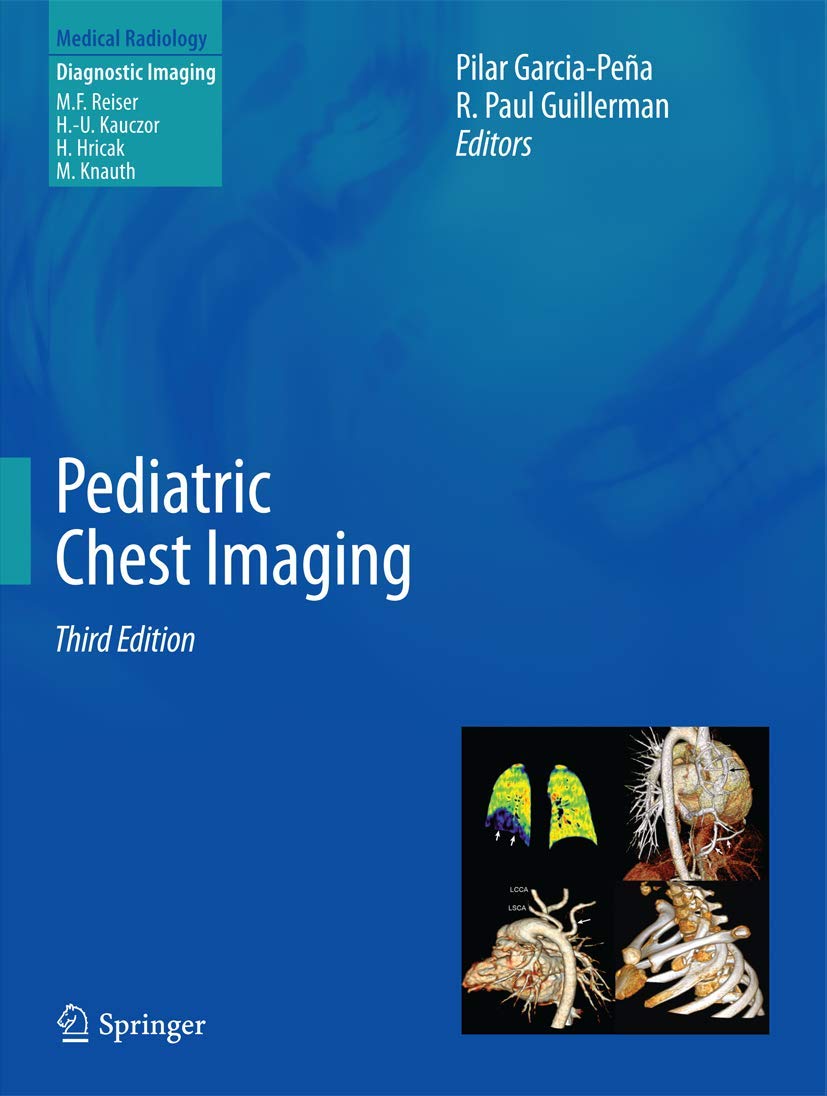 Buy Pediatric Chest Imaging 3rd Edition | Garcia-Peña & Guillerman | Springer Nature | Bookshops.in — BookShops.in