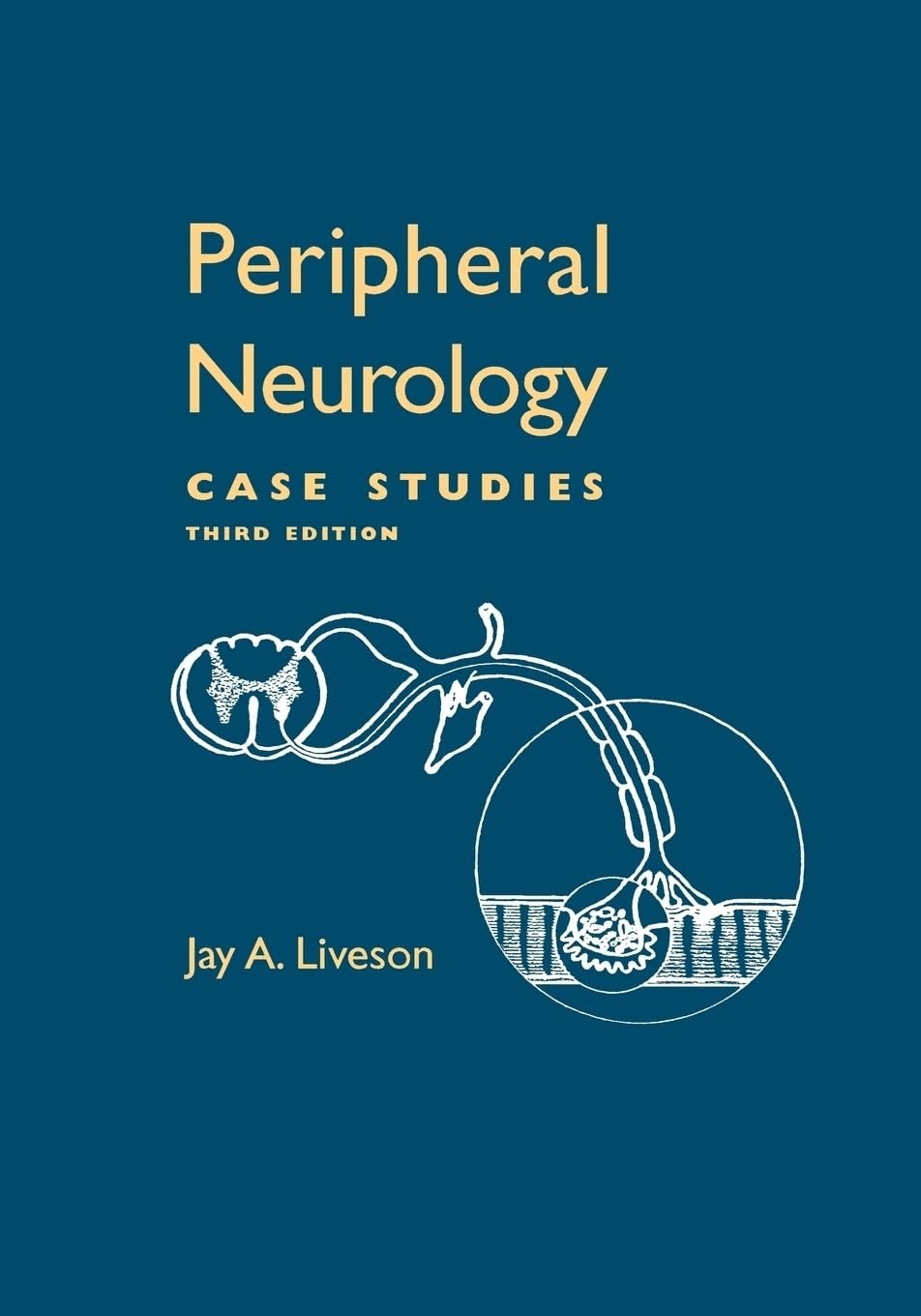 Buy Peripheral Neurology Case Studies 3/e by Jay Liveson | OUP USA | English | Paperback | 3rd Edition | 9780195135633 — BookShops.in