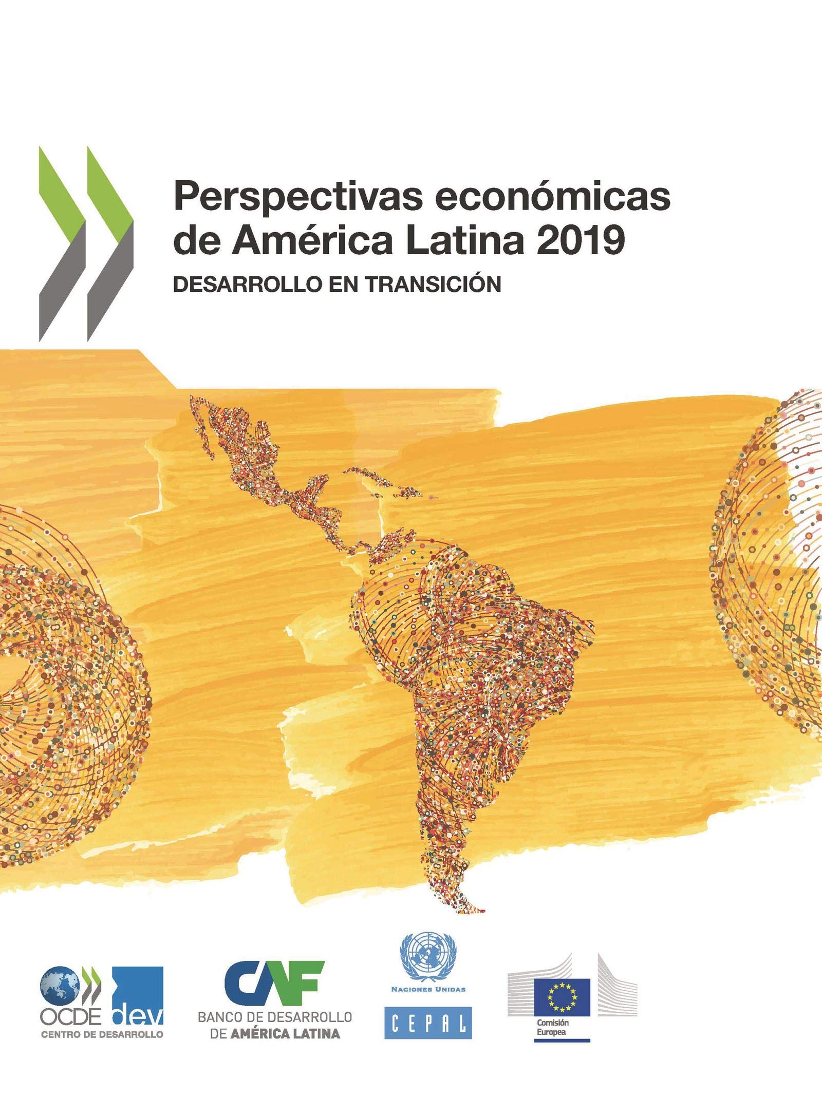 Buy Perspectivas Económicas de América Latina 2019: Desarrollo en Transición by OECD | Hardcover | Spanish | Organization for Economic Co-operation and Development | Business & Economics Book — BookShops.in