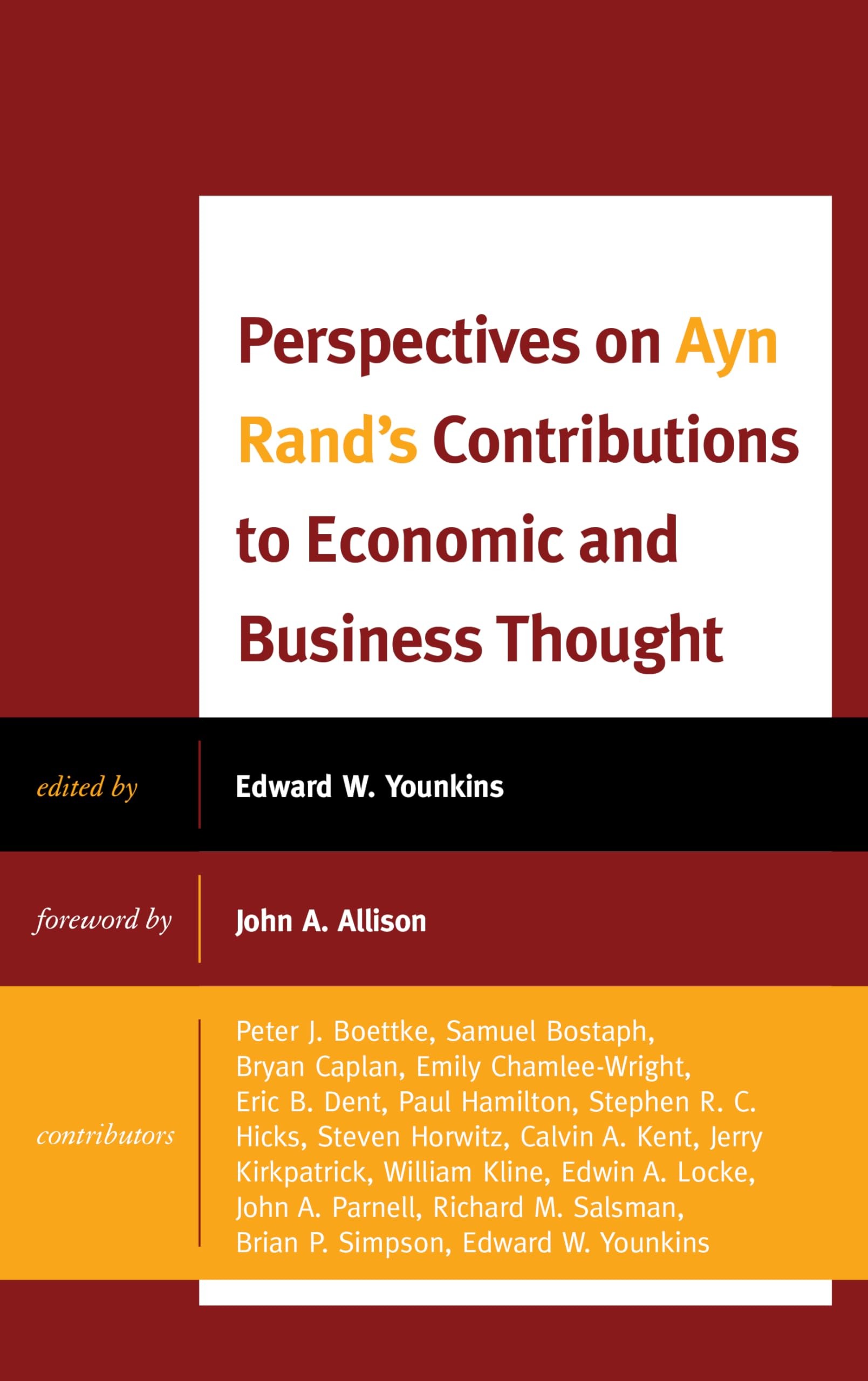 Buy Perspectives on Ayn Rand's Contributions to Economic and Business Thought | Edward W. Younkins, Samuel Bostaph, Bryan Caplan | Lexington Books | English | Paperback — BookShops.in