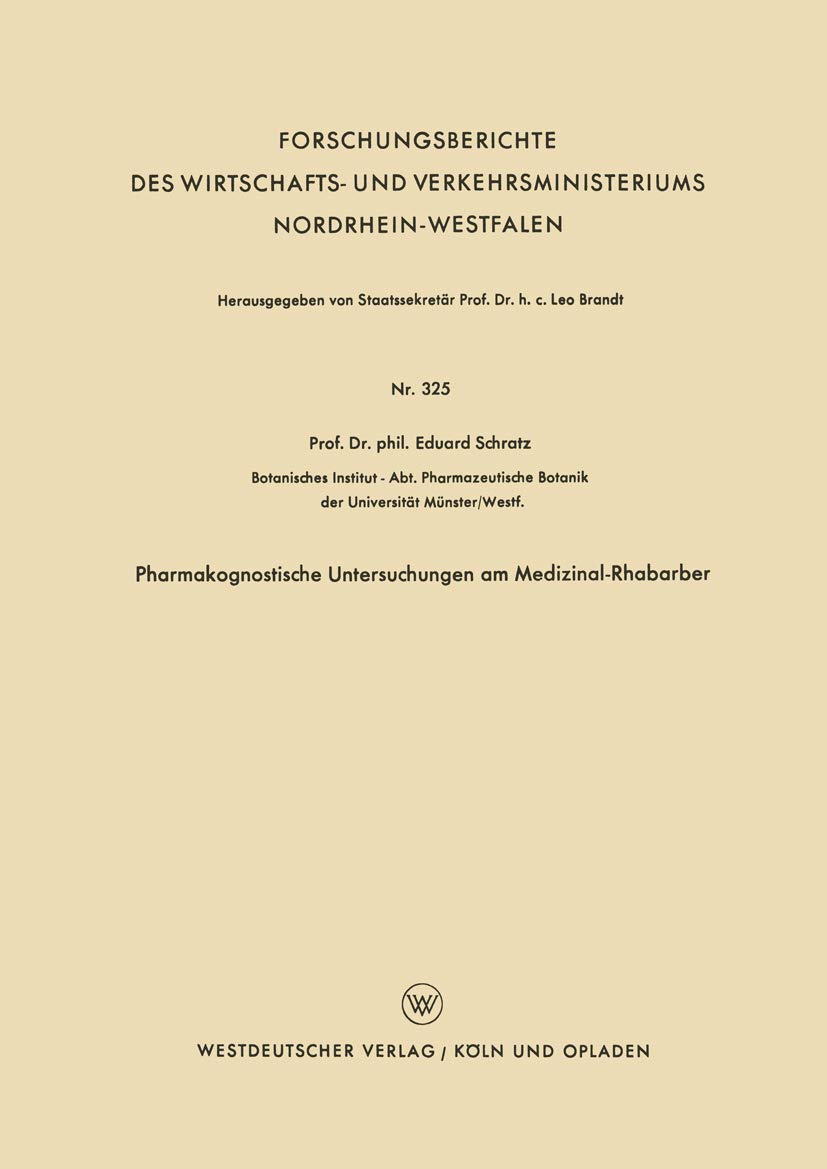 Buy Pharmakognostische Untersuchungen am Medizinal-Rhabarber by Eduard Schratz | 1957 Hardcover German Edition | Vs Verlag Fur Sozialwissenschaften | Science Studies for Researchers & Students — BookShops.in