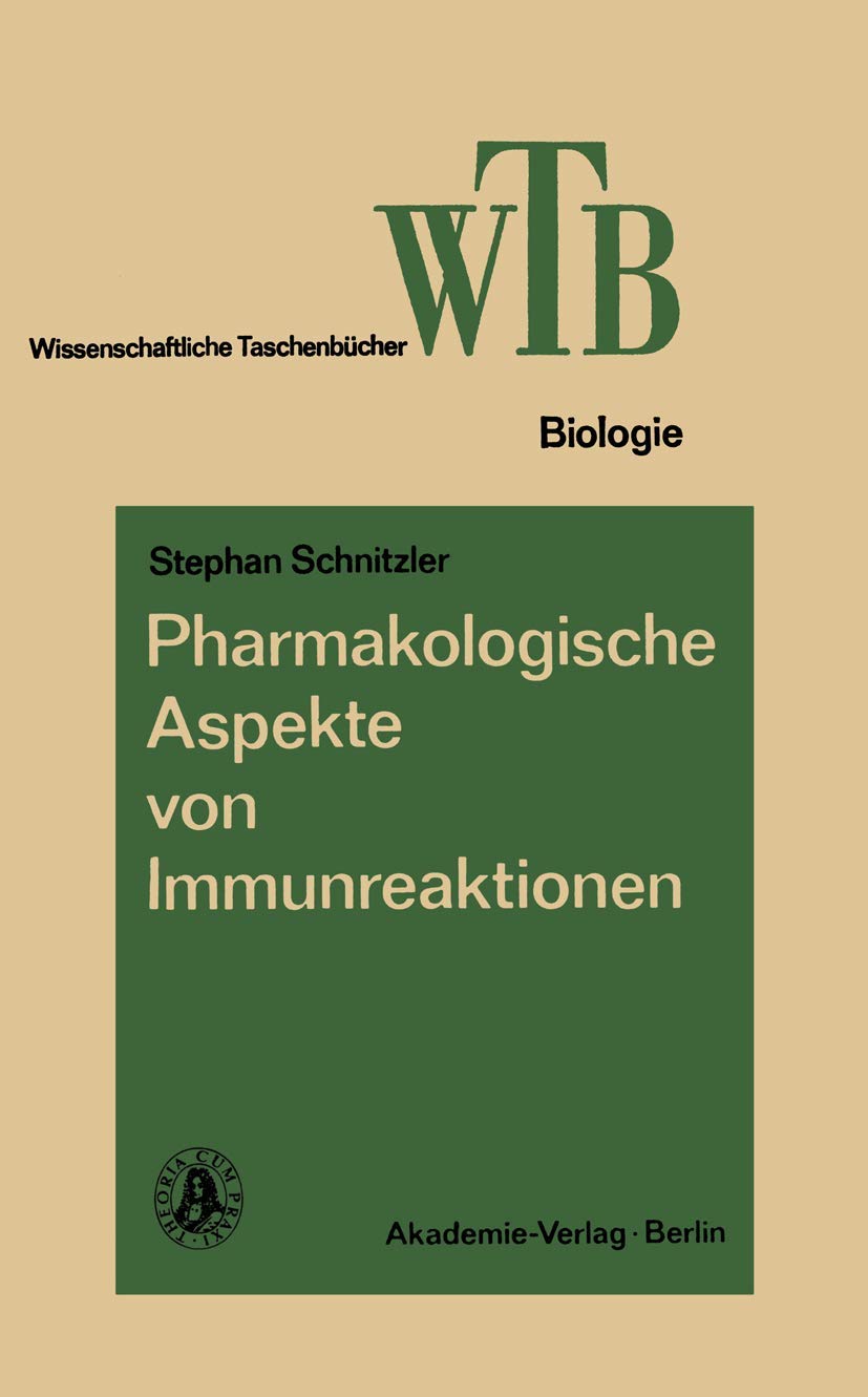 Buy Pharmakologische Aspekte von Immunreaktionen: 218 (Wissenschaftliche Taschenbücher) by Stephan Schnitzler | Vieweg+Teubner Verlag | German Hardcover | 1979 Edition | Medicine & Immunology Textbook — BookShops.in
