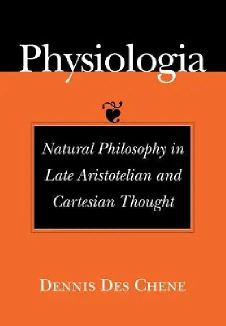 Buy Physiologia (English, Dennis Des Chene) — BookShops.in