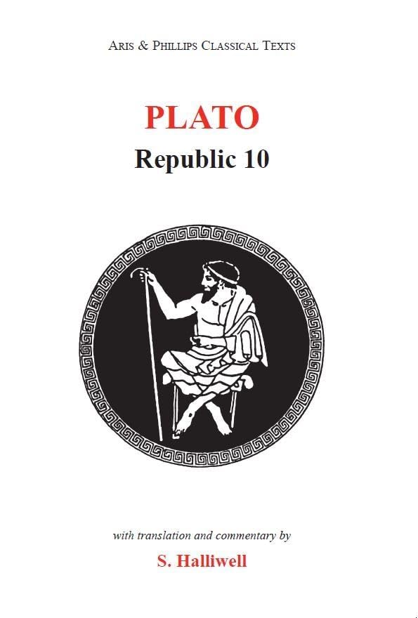 Buy Plato: Republic X (Aris & Phillips Classical Texts) by S. Halliwell – Ancient Greek Paperback, 2005 Edition — BookShops.in