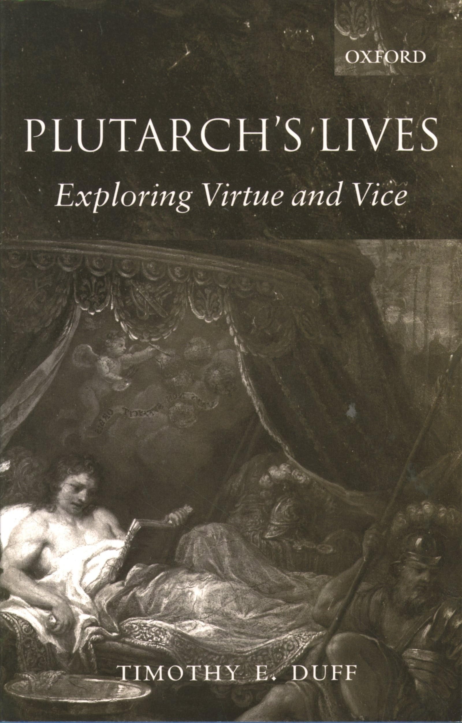 Buy Plutarch's Lives: Exploring Virtue and Vice by Tim Duff | Oxford Univ Press | English | Paperback | Revised Edition — BookShops.in
