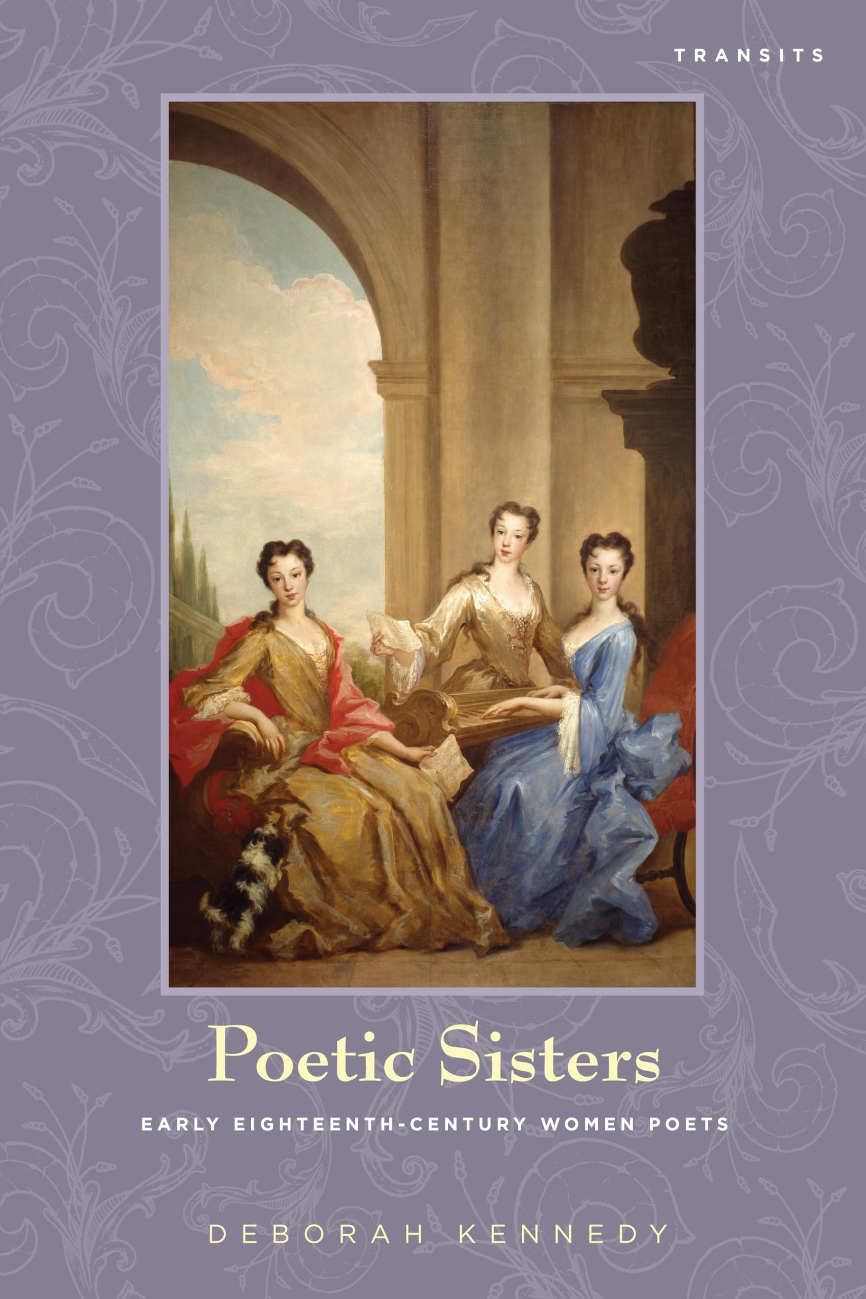 Buy Poetic Sisters: Early Eighteenth-Century Women Poets by Deborah Kennedy | Bucknell Univ Pr | English | Paperback | 2012 — BookShops.in