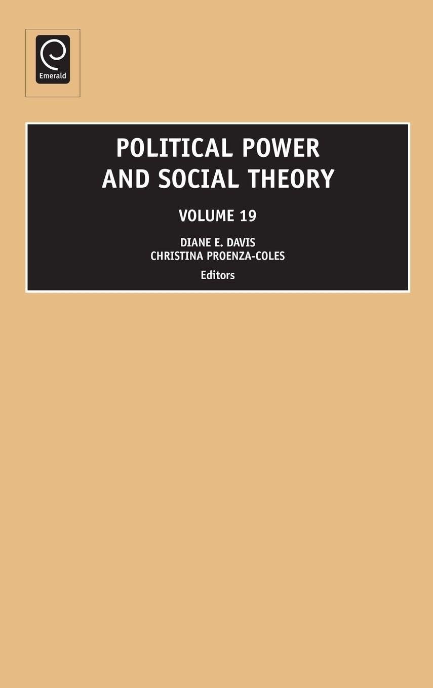 Buy Political Power and Social Theory: 19 by Diane E. Davis & Christina Proenza-Coles | JAI Press Inc. | English Paperback | 2008 — BookShops.in