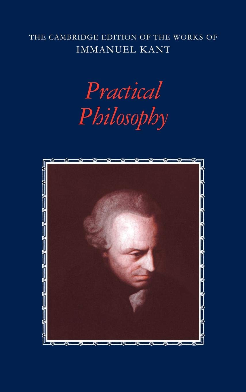 Buy Practical Philosophy by Immanuel Kant – Moral & Political Writings Collection — BookShops.in