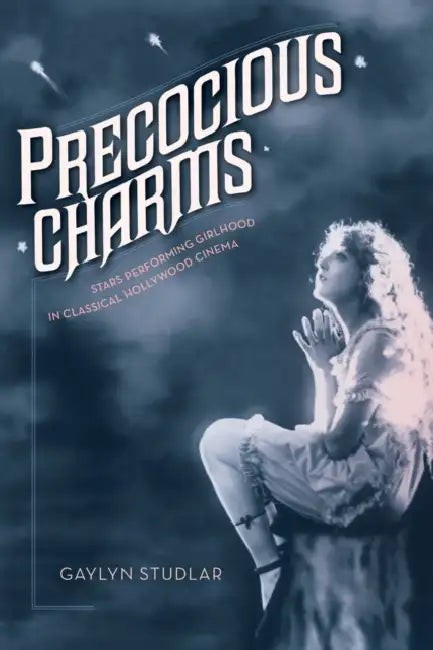 Buy Precocious Charms (English, Gaylyn Studlar) — BookShops.in