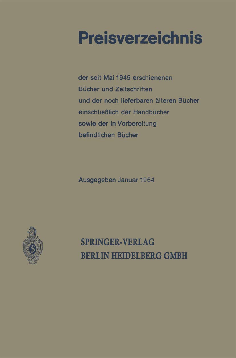 Buy Preisverzeichnis: Der seit Mai 1945 erschienenen Bücher und Zeitschriften (1964th ed.) | Berlin Springer | Springer-Verlag | German Hardcover | Journalism & Communication Reference — BookShops.in