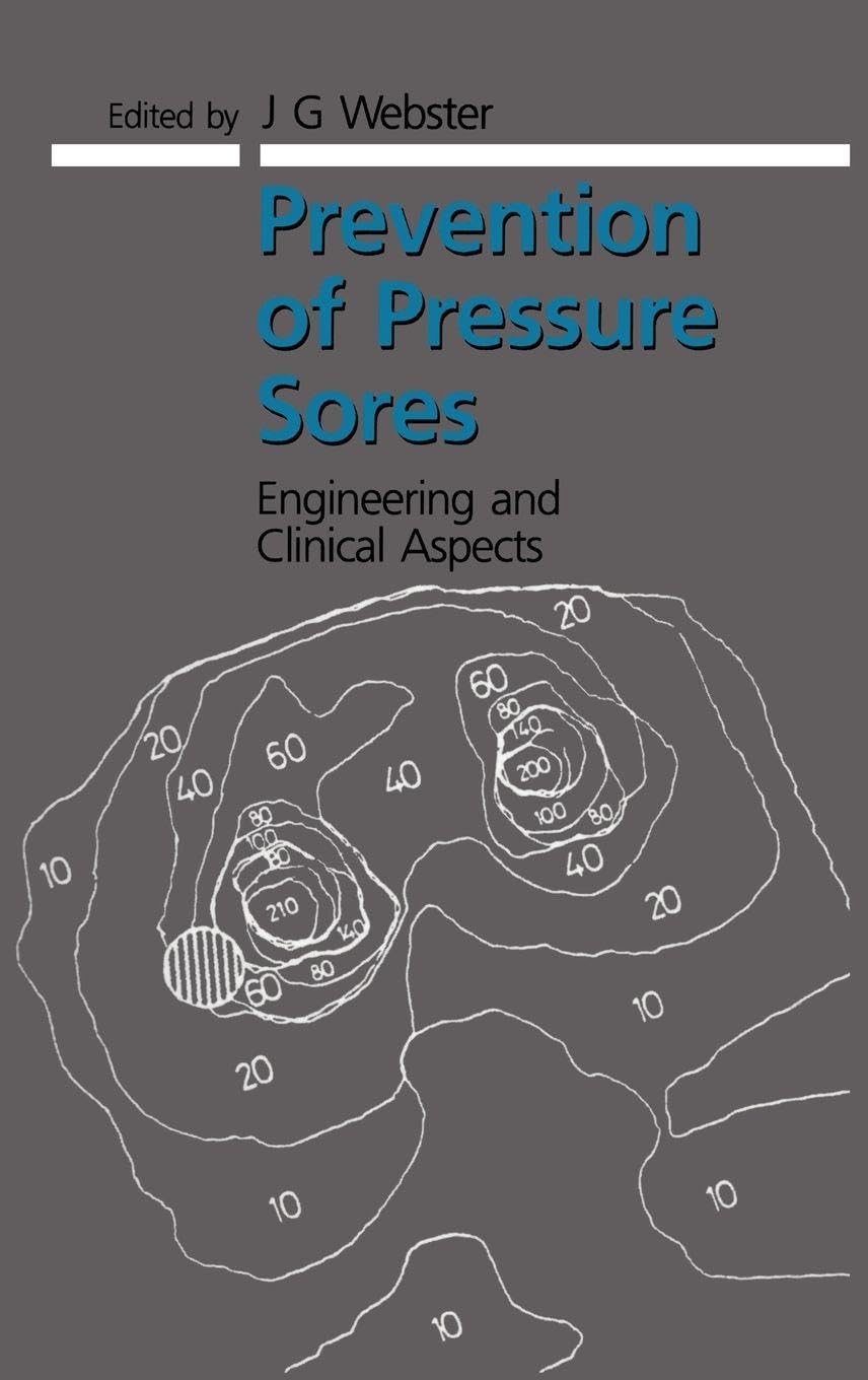 Buy Prevention of Pressure Sores: Engineering and Clinical Aspects | J.G. Webster | CRC Press | Hardcover | 1st Edition | Medical Physics & Biomedical Engineering — BookShops.in