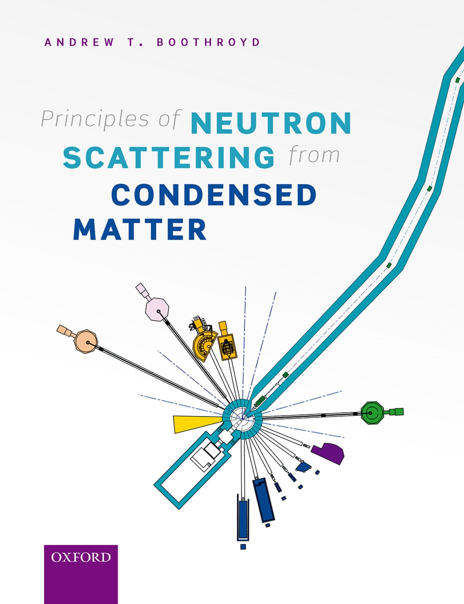 Buy Principles of Neutron Scattering from Condensed Matter by Andrew T. Boothroyd | OUP Oxford | Hardcover | Engineering Textbook on Material Science — BookShops.in