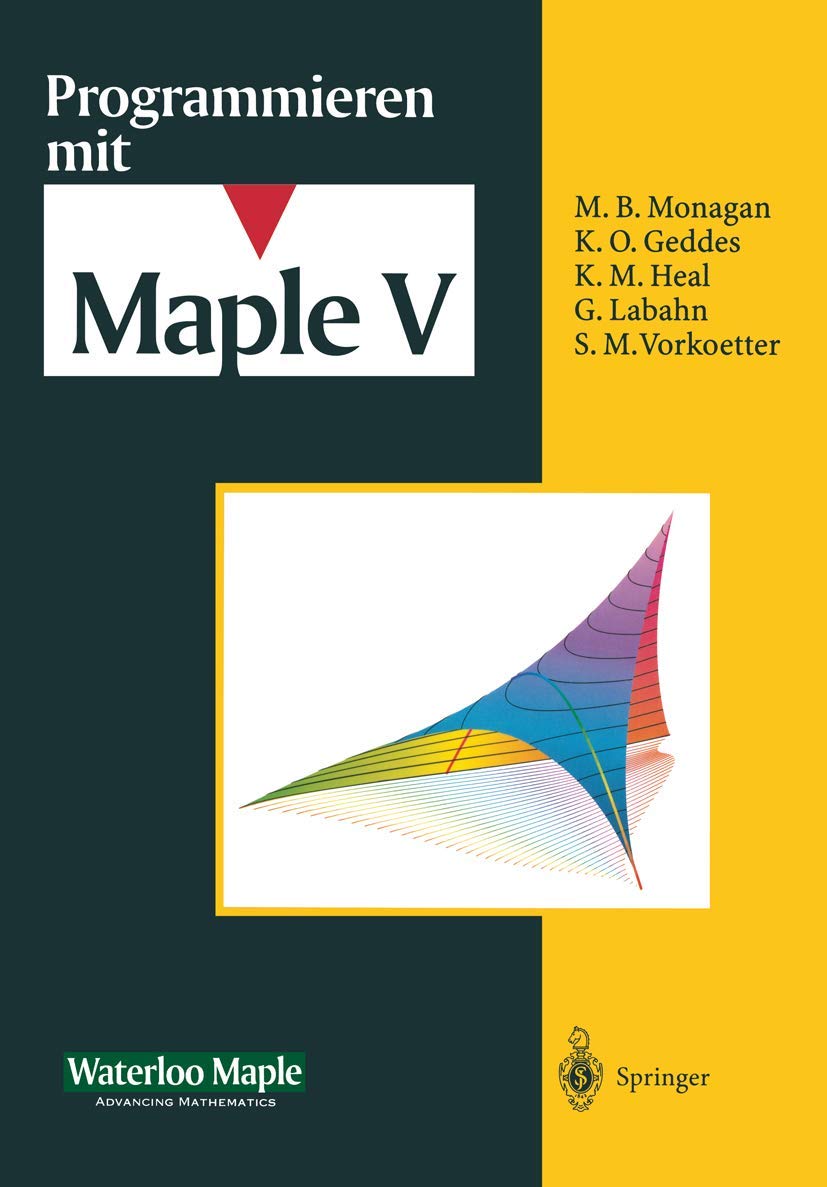 Buy Programmieren Mit Maple V by J.S. Devitt, Waterloo Maple Incorporated, K. Homann | Springer-Verlag | German Hardcover | Mathematics & Algebra Textbook — BookShops.in