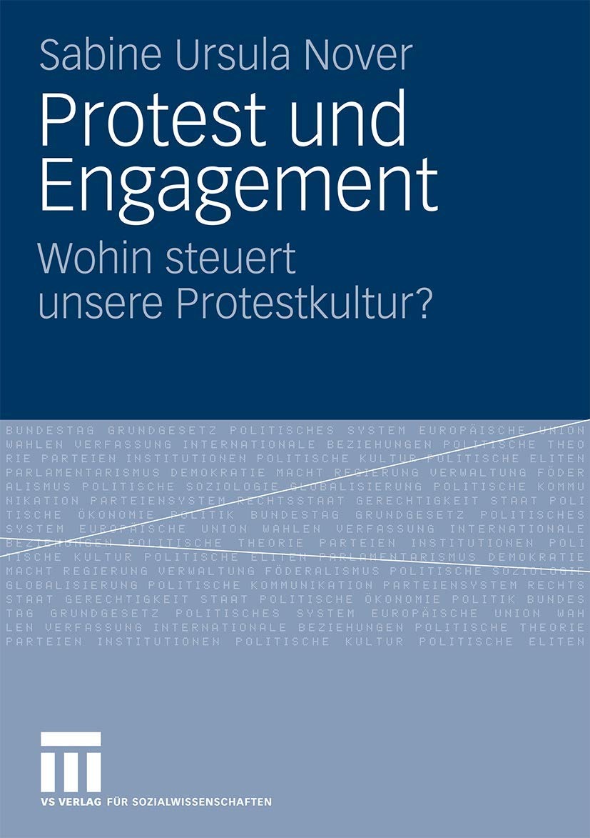 Buy Protest und Engagement: Wohin steuert unsere Protestkultur? by Sabine Ursula Nover | Springer VS | German Language Paperback | 2009 Edition — BookShops.in