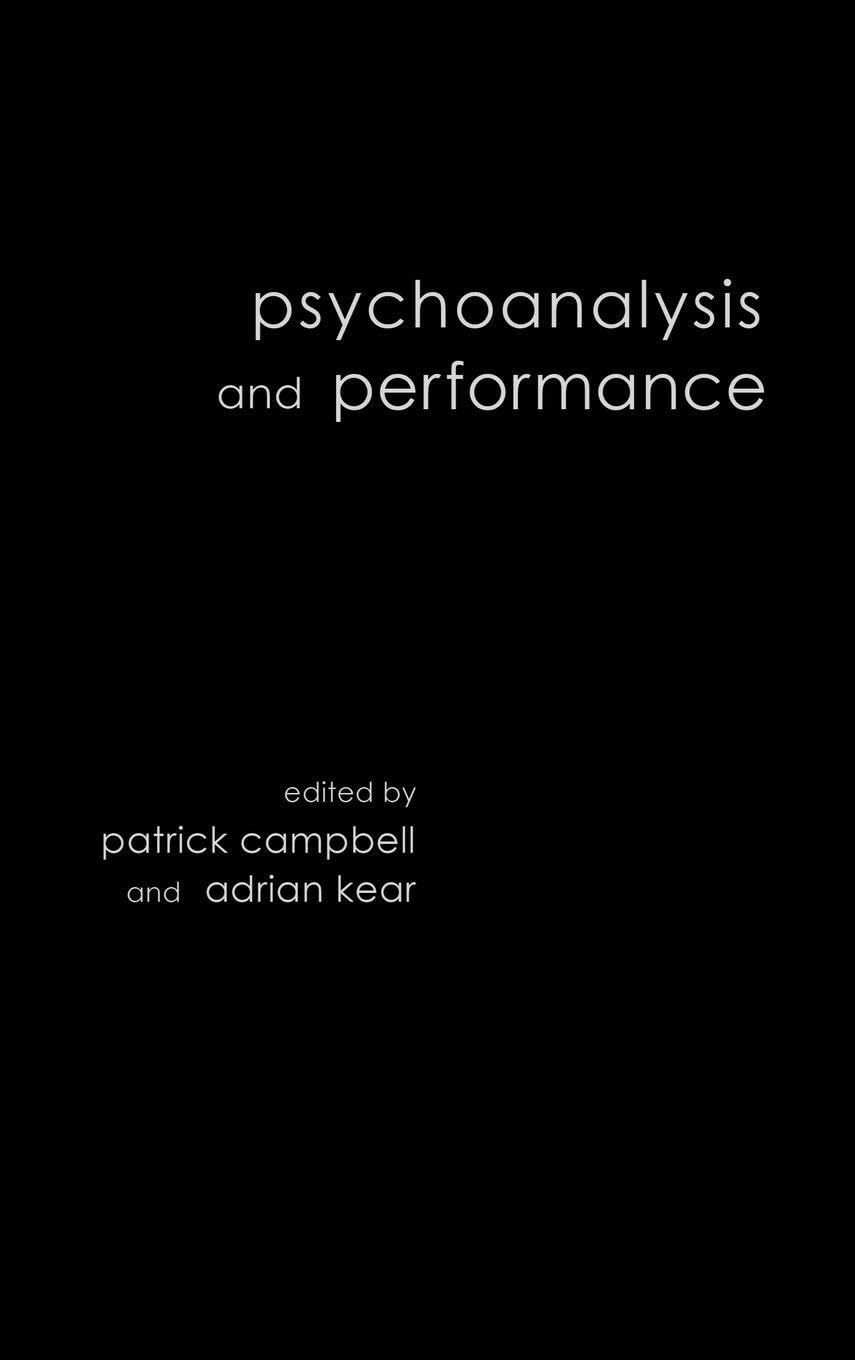 Buy Psychoanalysis and Performance by Patrick Campbell and Adrian Kear | Routledge Hardcover | Theater Studies Textbook — BookShops.in