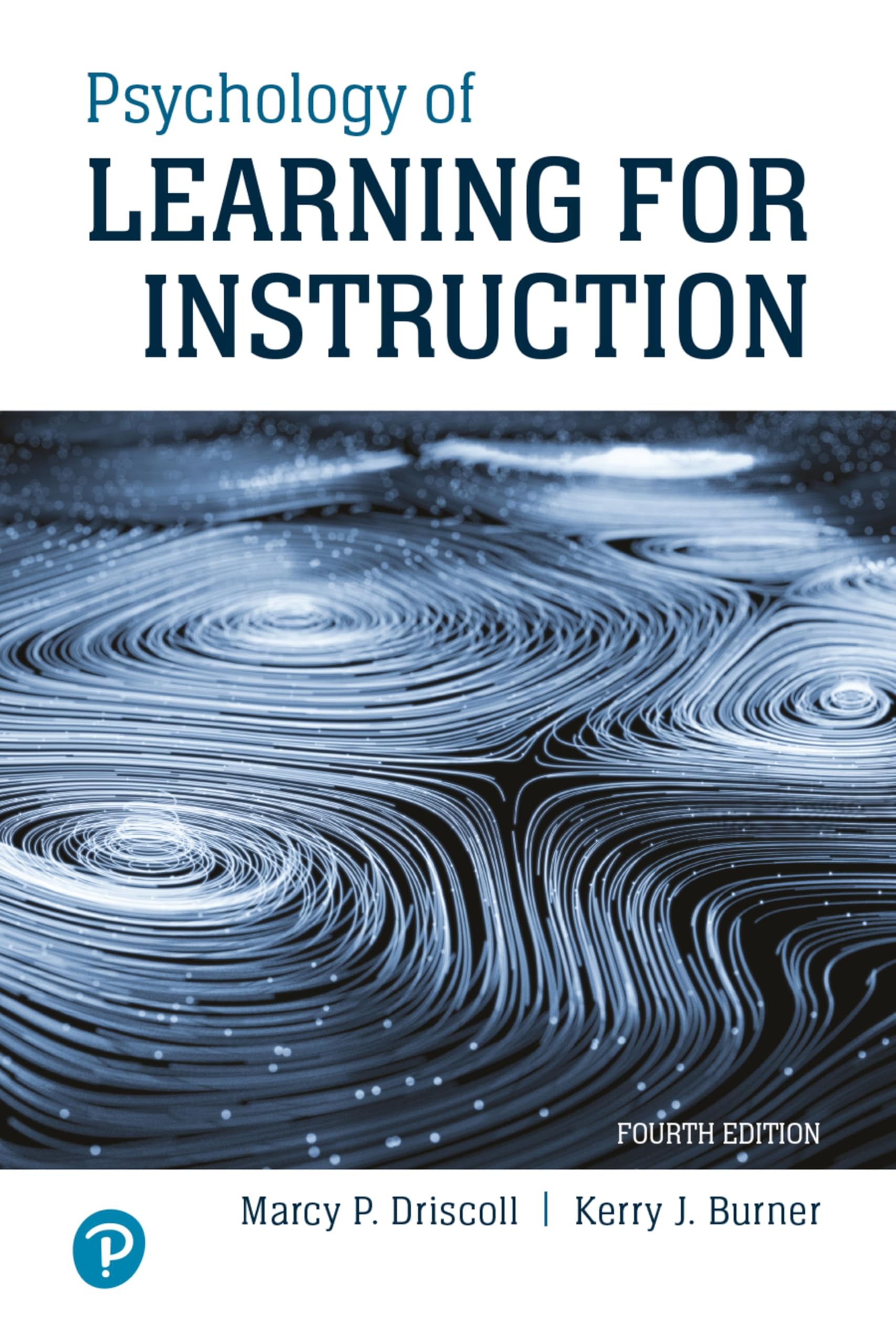 Buy Psychology of Learning for Instruction by Marcy Driscoll & Kerry Burner | Pearson | 4th Edition | English Paperback | 2022 — BookShops.in