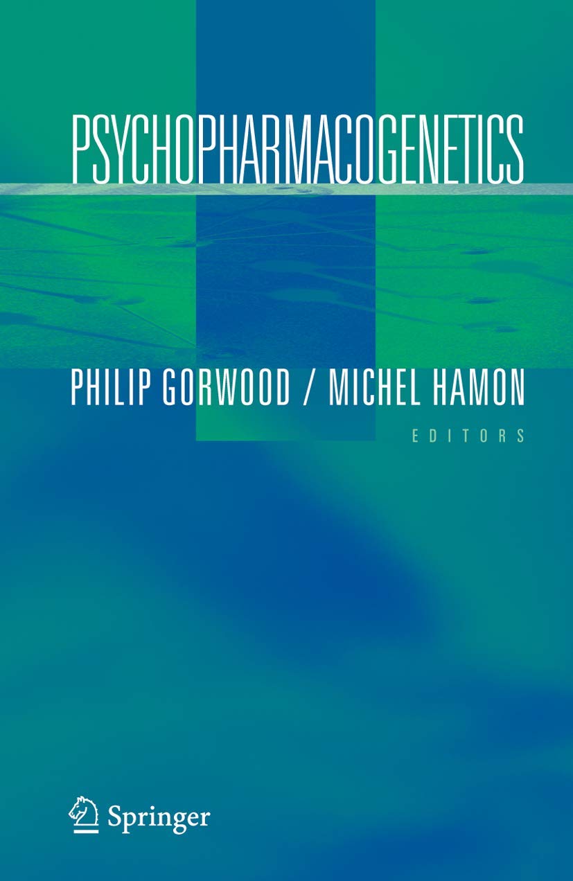 Buy Psychopharmacogenetics by Philip Gorwood and Michel D. Hamon | Springer Hardcover | Neuroscience Textbook for Indian Students — BookShops.in