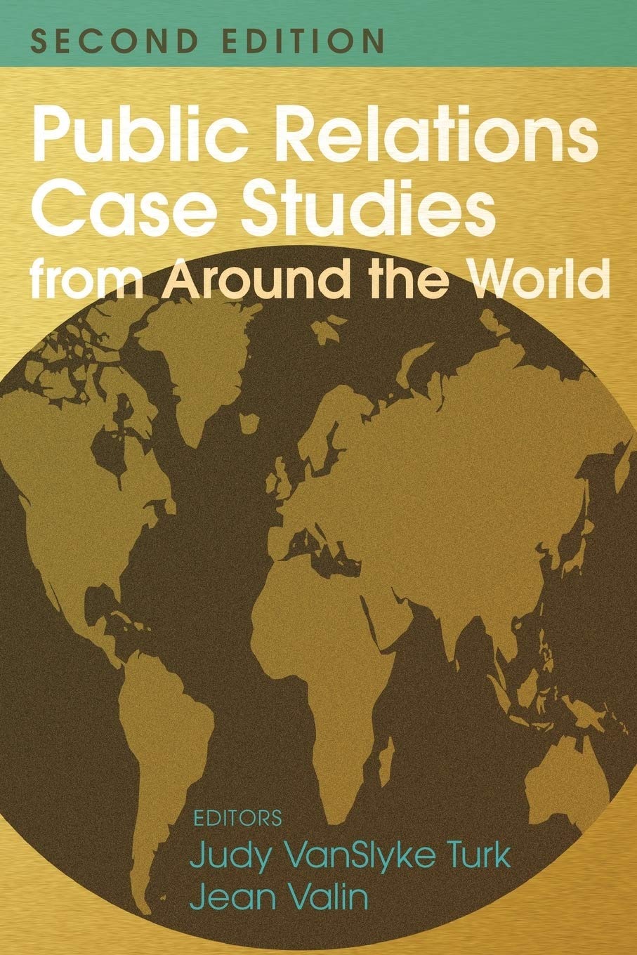 Buy Public Relations Case Studies from Around the World (2nd Edition) by Judy Vanslyke Turk and Jean Valin | Peter Lang Publishing | English | Paperback — BookShops.in
