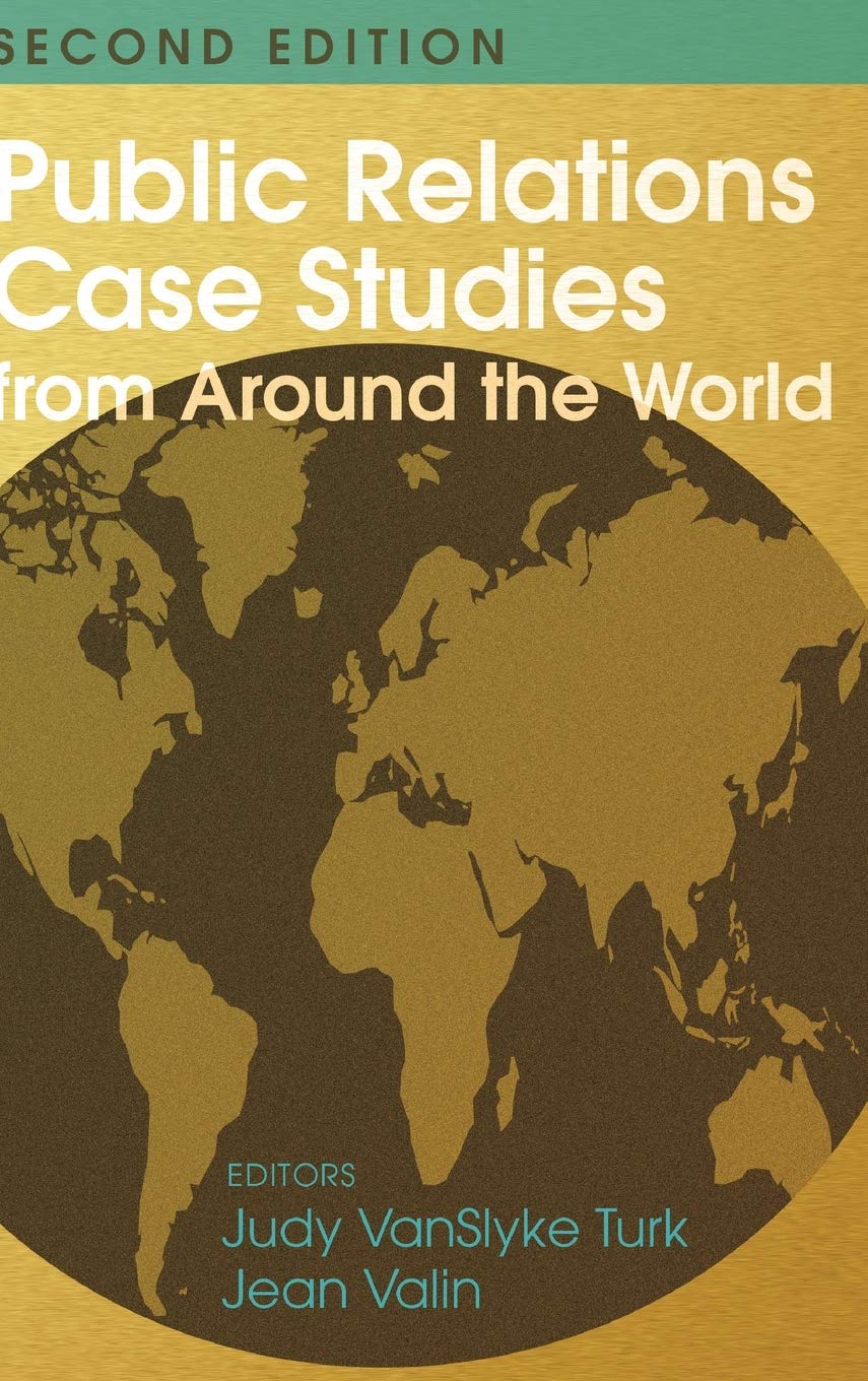 Buy Public Relations Case Studies from Around the World (2nd Edition) by Judy Vanslyke Turk & Jean Valin | Peter Lang Publishing | English Paperback — BookShops.in