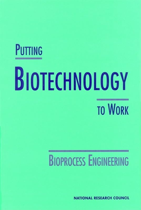 Buy Putting Biotechnology to Work: Bioprocess Engineering by National Research Council | Hardcover | Natl Academy Pr | 9780309047852 — BookShops.in