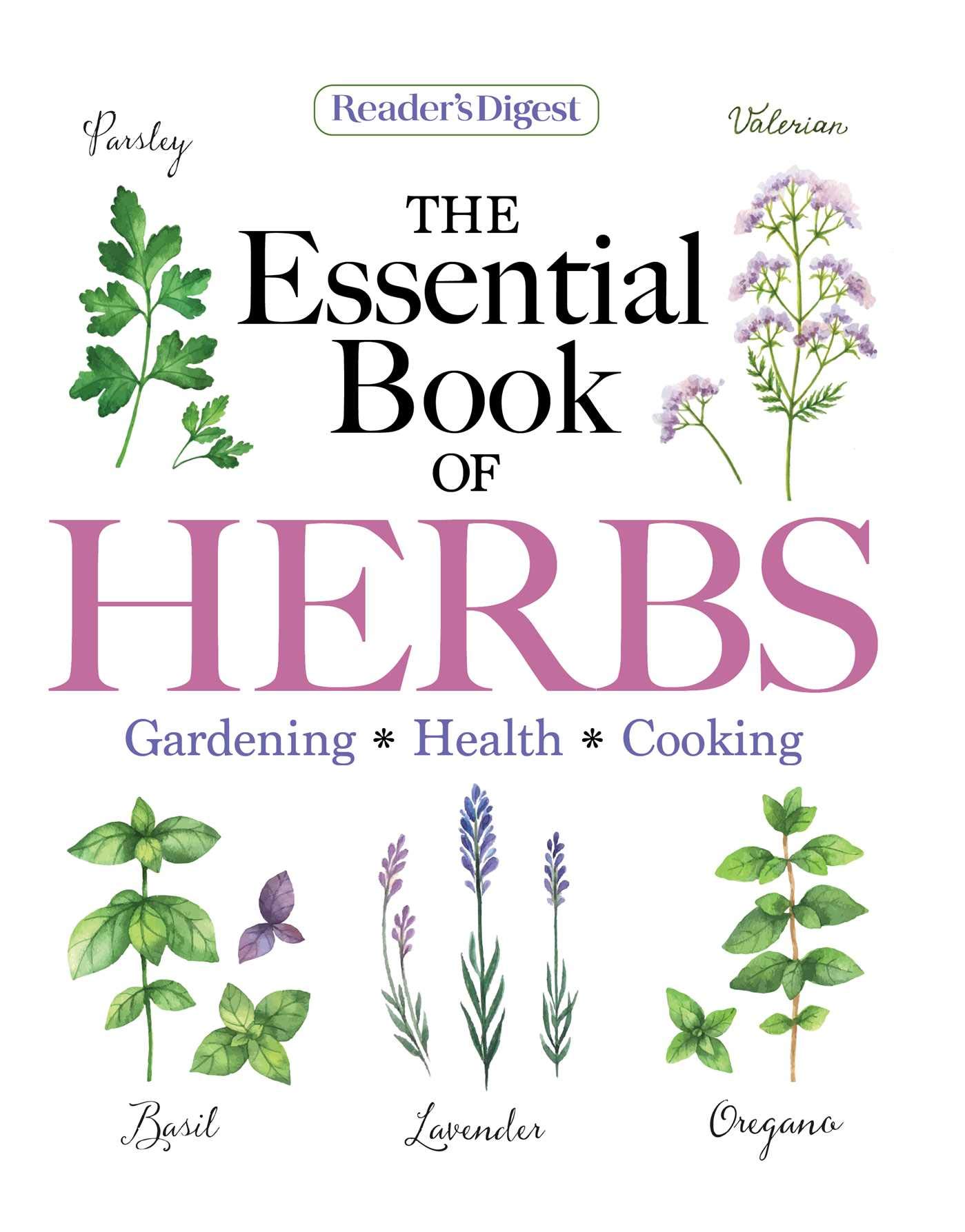 Buy The Essential Book of Herbs: Gardening, Health, Cooking by Reader's Digest | Trusted Media Brands | English Hardcover | Bookshops.in — BookShops.in