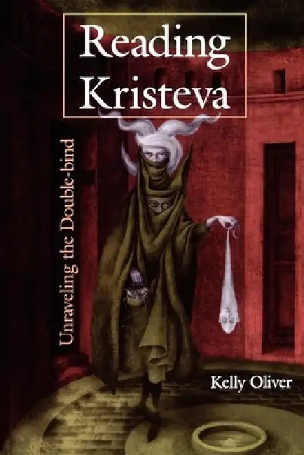 Buy Reading Kristeva (English, Kelly Oliver) — BookShops.in