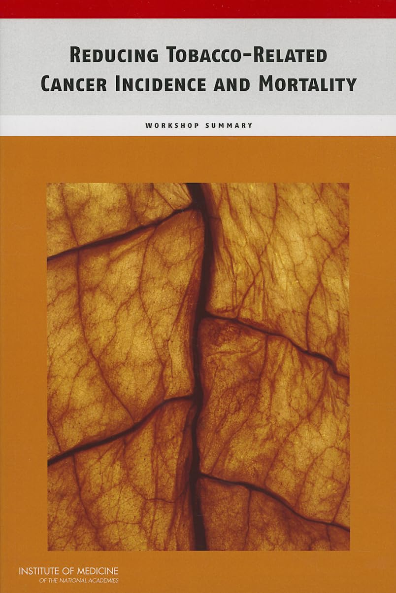 Buy Reducing Tobacco-related Cancer Incidence & Mortality: Workshop Summary by Institute of Medicine | National Academy Press | English | Paperback | 2013 — BookShops.in
