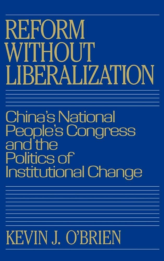 Buy Reform without Liberalization: China's National People's Congress by Kevin J. O'Brien | Cambridge University Press Hardcover | Political Science — BookShops.in