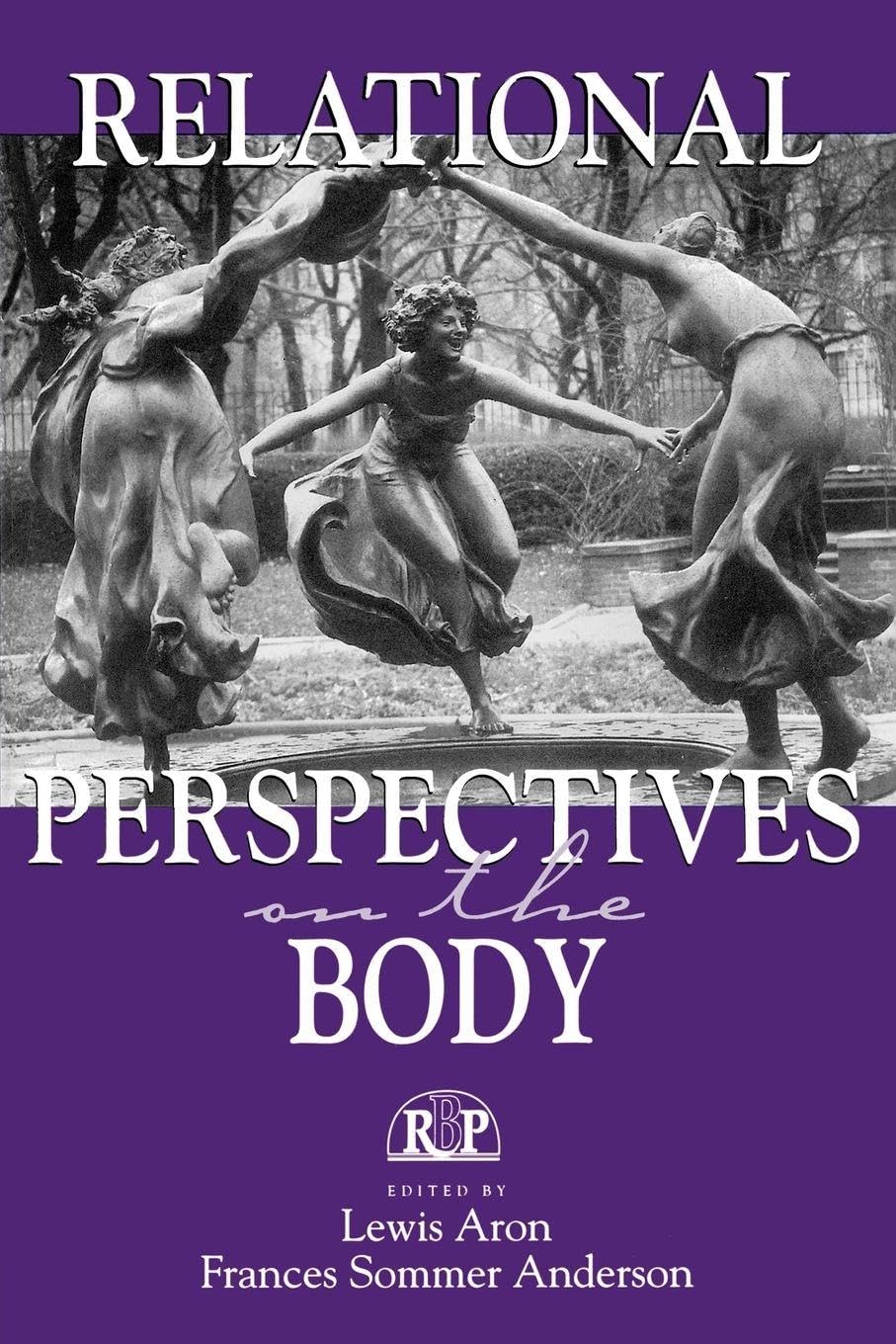 Buy Relational Perspectives on the Body by Lewis Aron – Psychoanalysis — BookShops.in