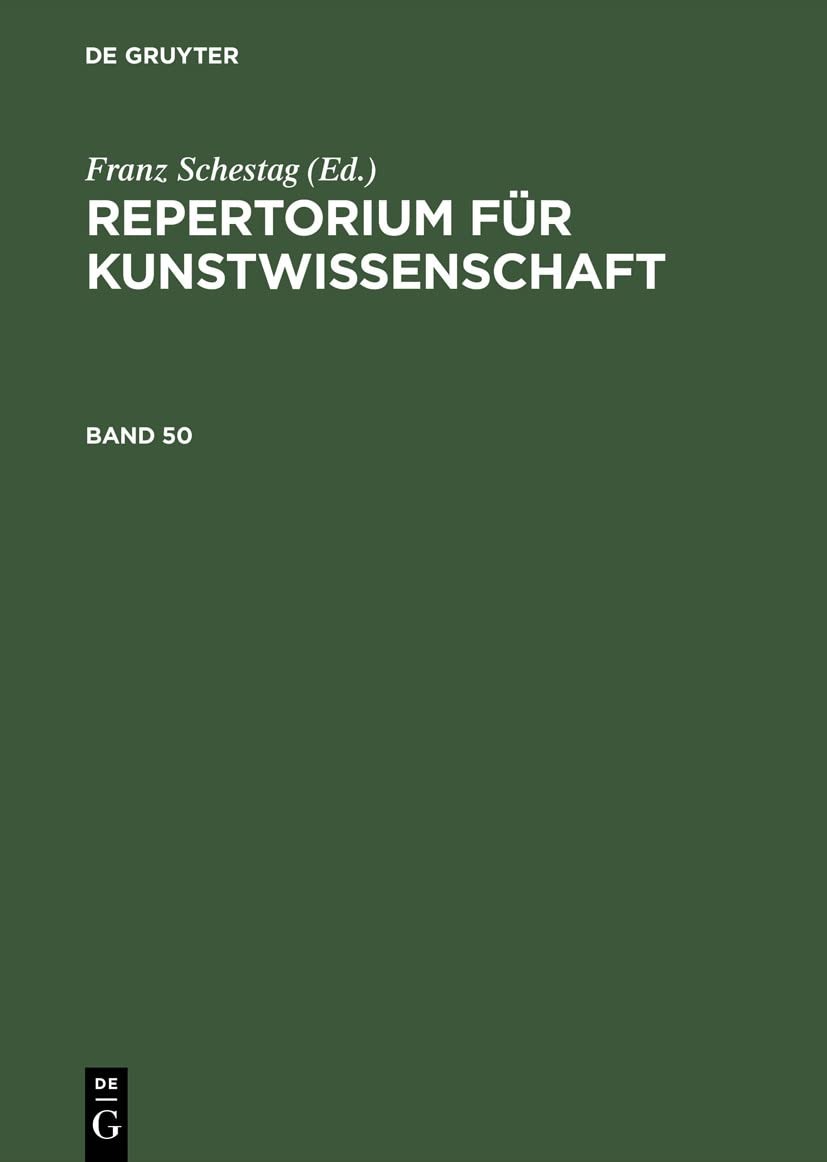 Buy Repertorium Für Kunstwissenschaft (50) by Franz Schestag: De Gruyter Art & Architecture German Paperback Reprint Edition — BookShops.in