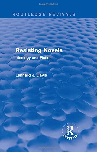 Buy Resisting Novels: Ideology and Fiction (Routledge Revivals) by Lennard J. Davis – Hardcover – Routledge – Literary Theory – English – 1st Edition — BookShops.in