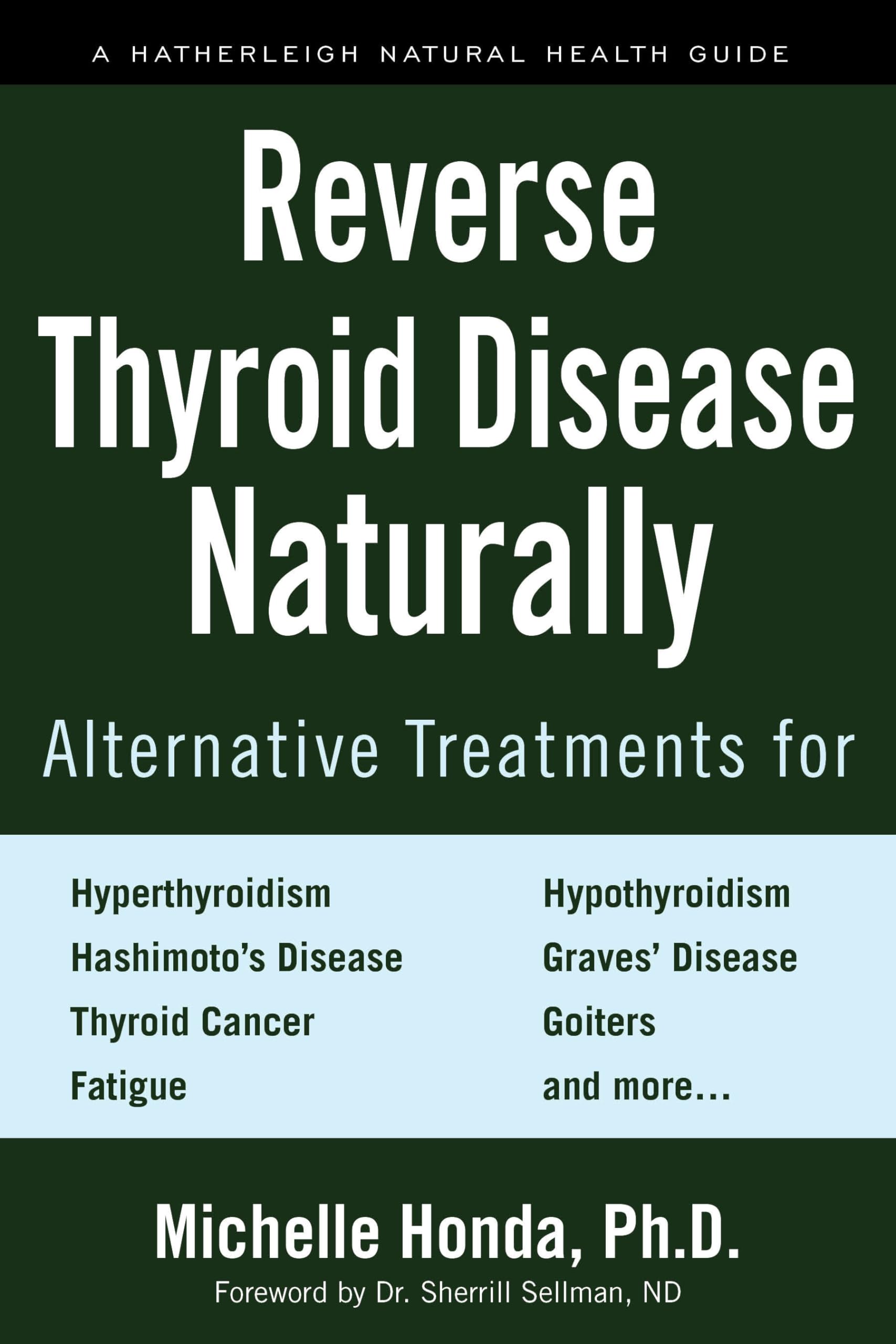 Buy Reverse Thyroid Disease Naturally by Michelle Honda | Holistic Thyroid Health | Hatherleigh Press Hardcover — BookShops.in