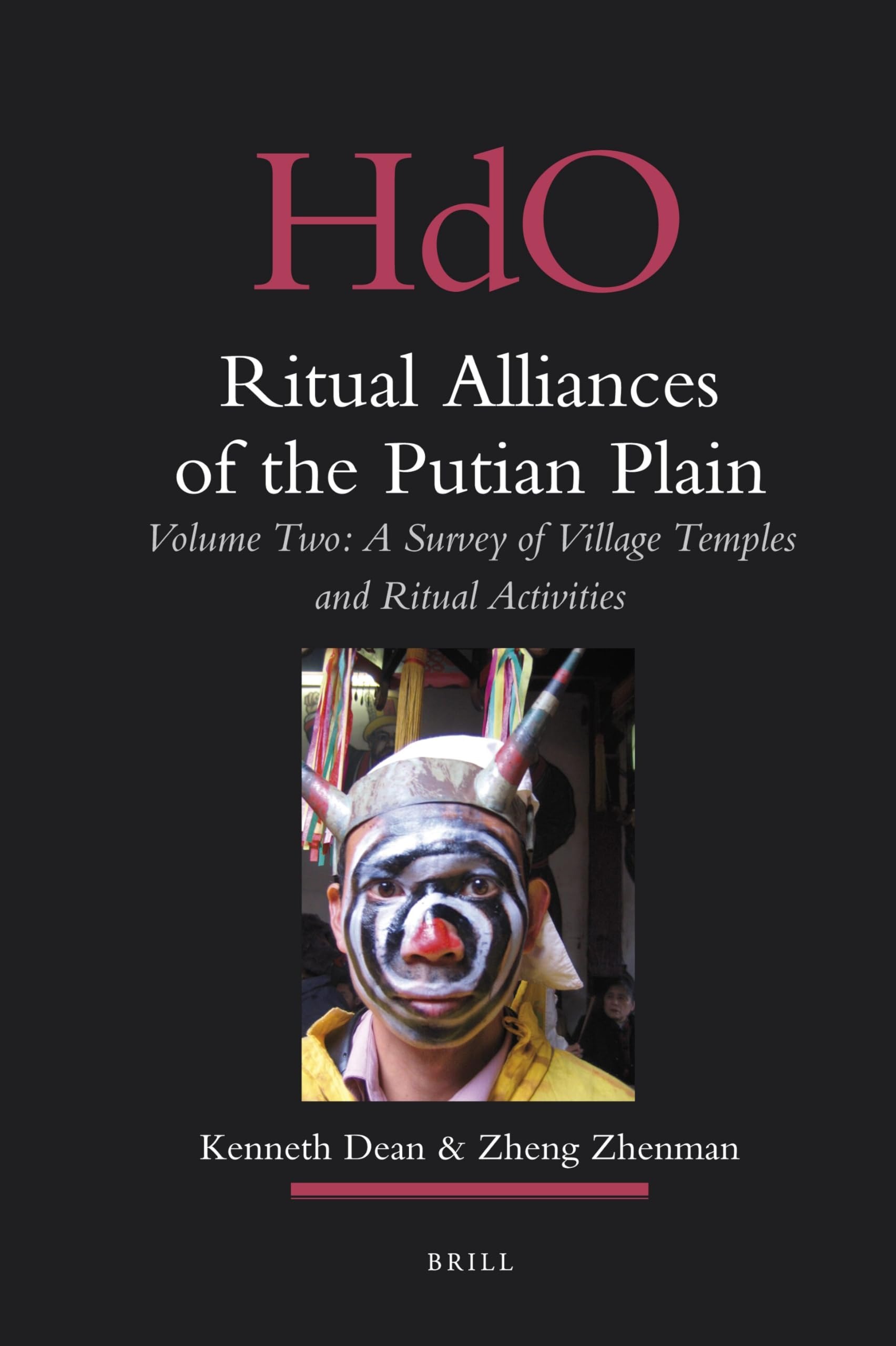 Buy Ritual Alliances of the Putian Plain: A Survey of Village Temples and Ritual Activities (2) by Kenneth Dean and Zhenman Zheng | Brill Academic Pub | English | Paperback | Illustrated Edition | 9789004176010 — BookShops.in
