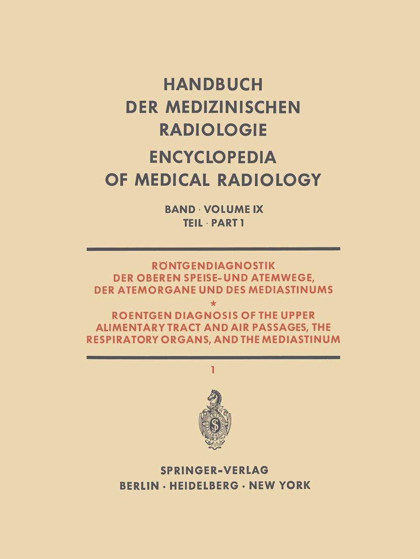 Buy Röntgendiagnostik der Oberen Speise- und Atemwege, der Atemorgane und des Mediastinums: Teil 1 / Part 1 by H. Blaha, H. Fischer, S. Hofmann - Springer-Verlag - German Hardcover Medical Reference — BookShops.in